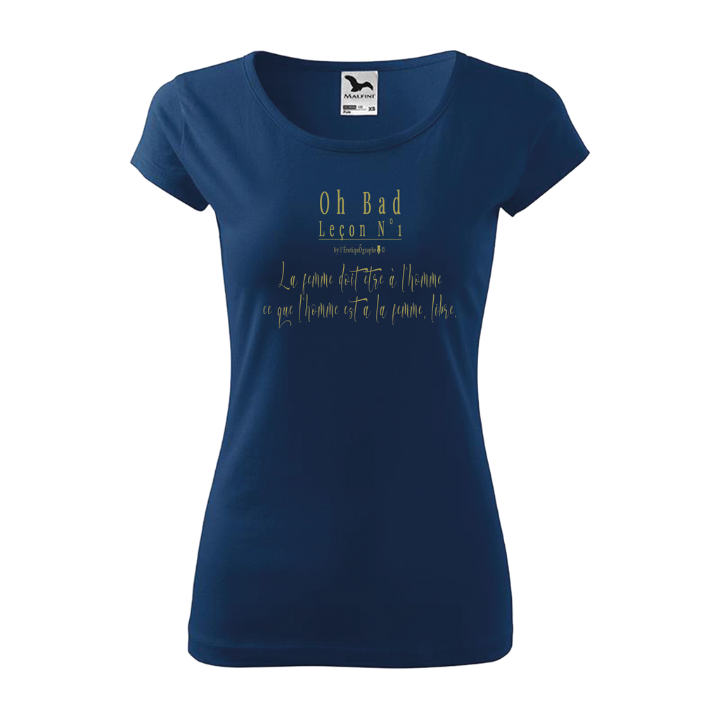 Tee-shirt femme L'ÉrotiquÔgraphe© Collection "Oh Bad" Leçon N°1